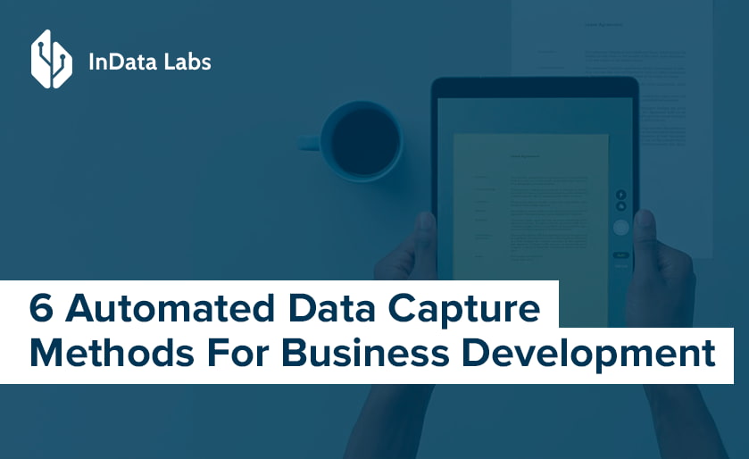 6 Automated Data Capture Methods For Business Development