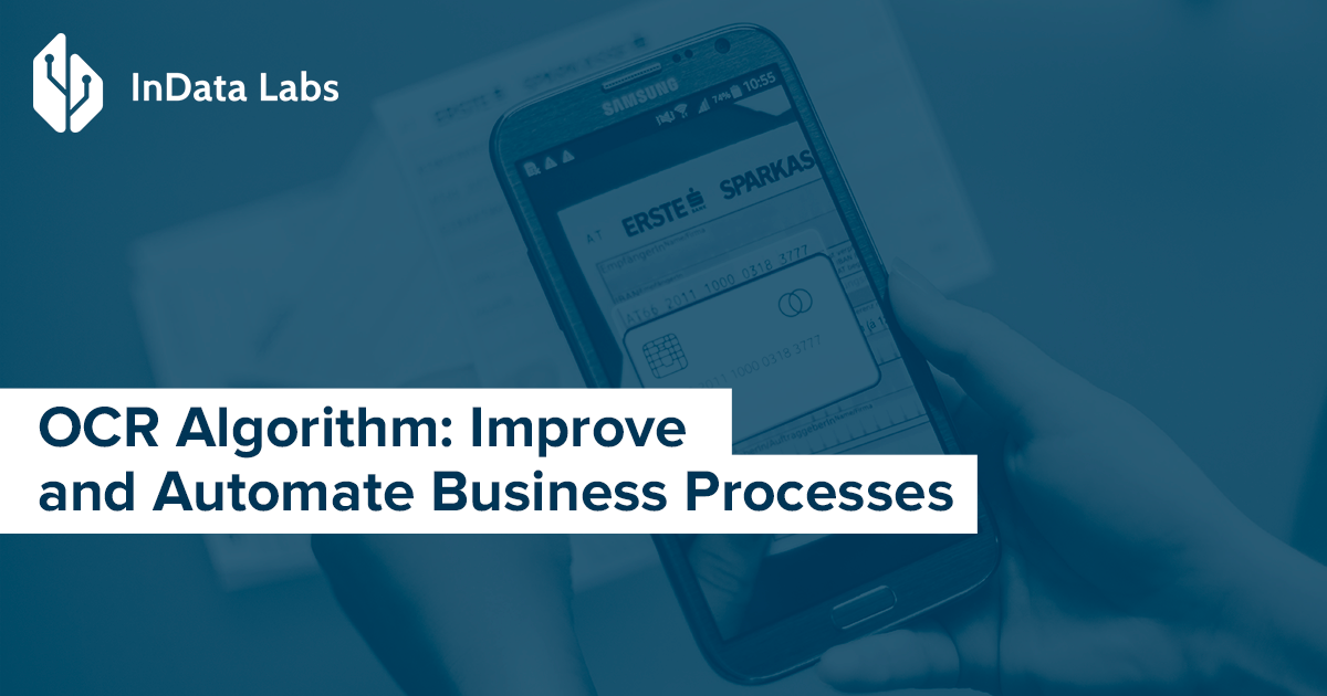 Ocr Algorithm Improve And Automate Business Processes Indata Labs