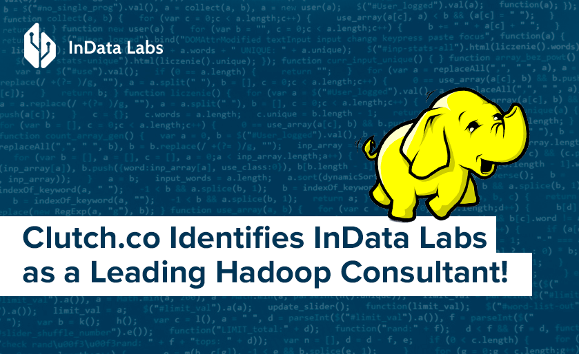 Clutch.co Identifies InData Labs as a Leading Hadoop Consultant!