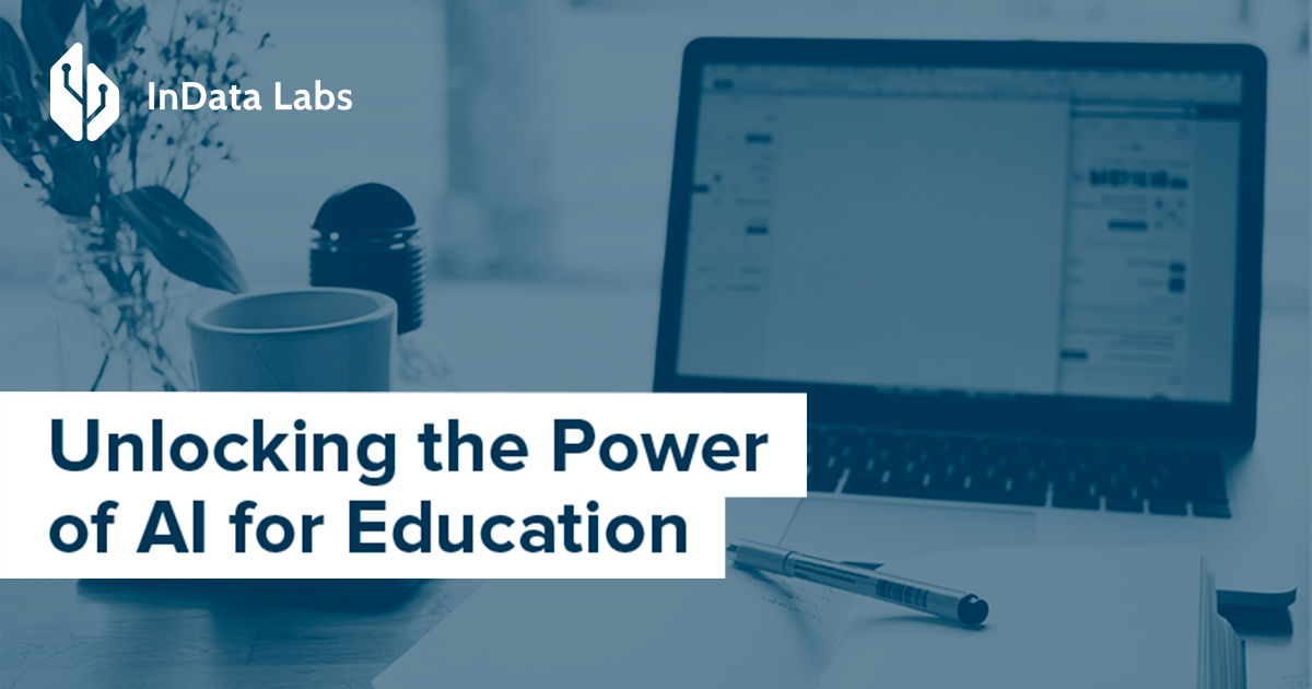 Artificial Intelligence in Education – InData Labs
