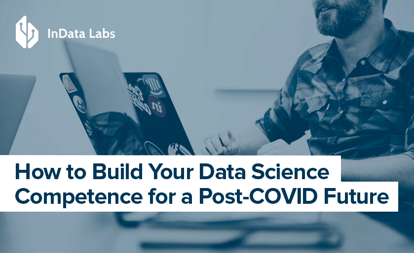 how to build your data science competence after covid