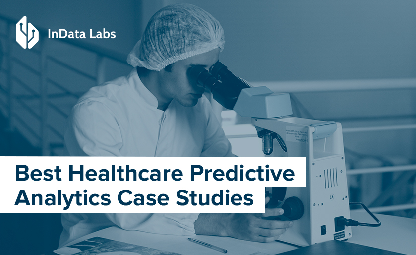 best healthcare predictive analytics case studies