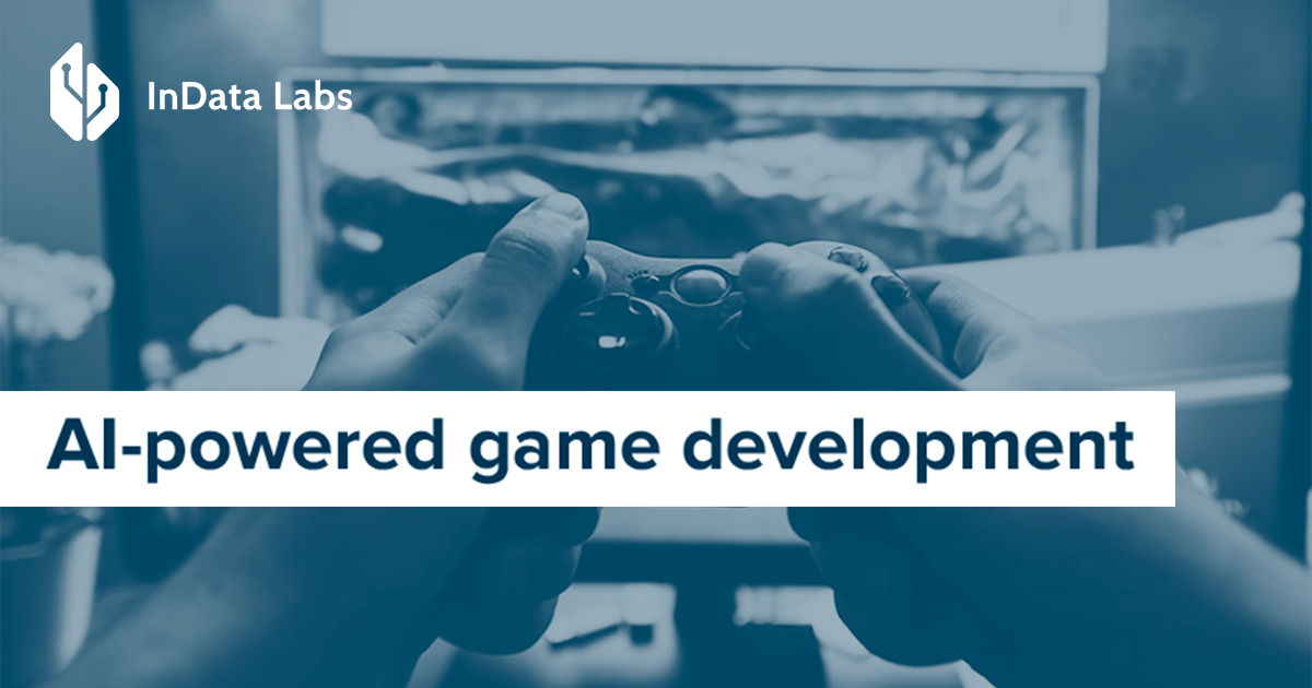 Artificial Intelligence In Game Development - InData Labs