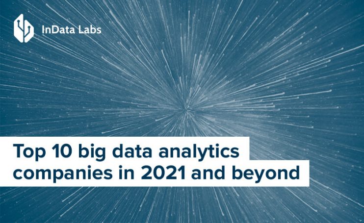 Best Big Data Analytics Companies - InData Labs