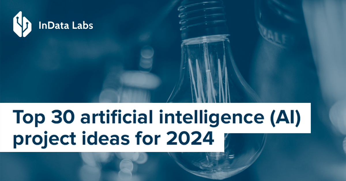 AI Project Ideas for Your Business in 2024