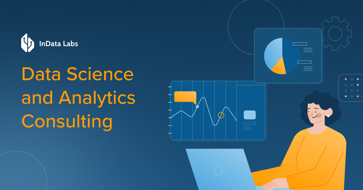 Data Science and Analytics Consulting Services – InData Labs